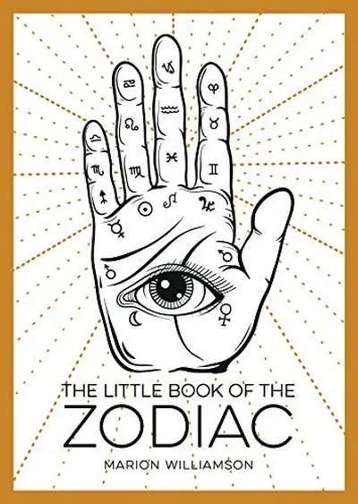 The Little Book of the Zodiac: An Introduction to Astrology Williamson, Marion