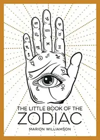 The Little Book of the Zodiac: An Introduction to Astrology Williamson, Marion — photo 2