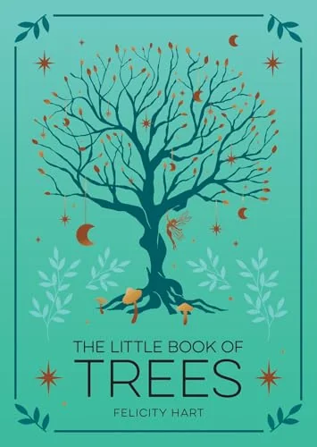 The Little Book of Trees: An Introduction to the Folklore, Magic, and Mysticism of Trees — photo 3