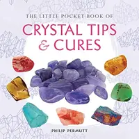 The Little Pocket Book of Crystal Tips and Cures Permutt, Philip — photo 2