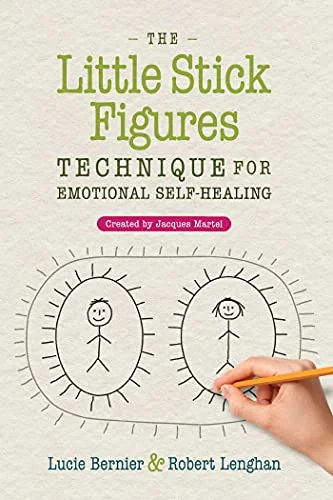 The Little Stick Figures Technique for Emotional Self-Healing: Created by Jacques Martel (Edition, New of the Little Stick Figures Technique) — photo 3