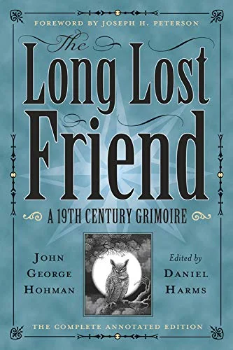 The Long Lost Friend: A 19th Century American Grimoire