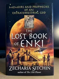 The Lost Book of Enki: Memoirs and Prophecies of an Extraterrestrial God — photo 1
