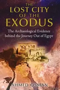 The Lost City of the Exodus: The Archaeological Evidence Behind the Journey Out of Egypt — photo 2