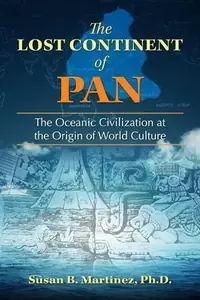 The Lost Continent of Pan: The Oceanic Civilization at the Origin of World Culture — photo 2
