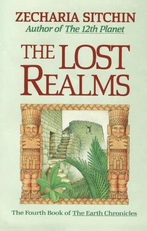 The Lost Realms (Book IV) (Revised) Sitchin, Zecharia