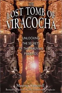 The Lost Tomb of Viracocha: Unlocking the Secrets of the Peruvian Pyramids — photo 2