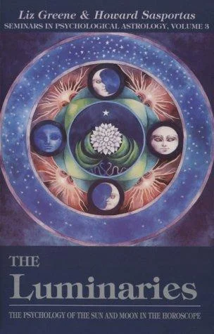 The Luminaries: The Psychology of the Sun and Moon in the Horoscope, Vol 3 Greene, Liz