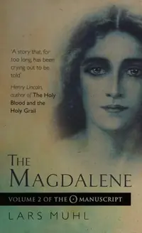 The Magdalene: Volume II of the O Manuscript Muhl, Lars — photo 2