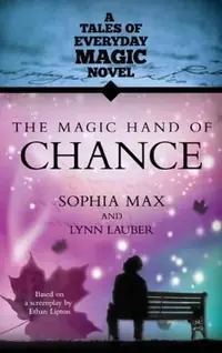 The Magic Hand of Chance: A Tales of Everday Magic Novel — photo 2