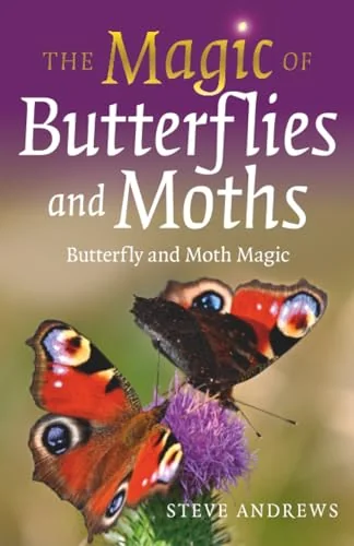 The Magic of Butterflies and Moths: Butterfly and Moth Magic
