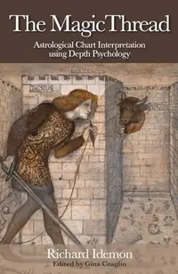 The Magic Thread: Astrological Chart Interpretation Using Depth Psychology — photo 2