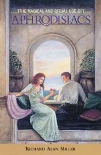 The Magical and Ritual Use of Aphrodisiacs (Original) — photo 2