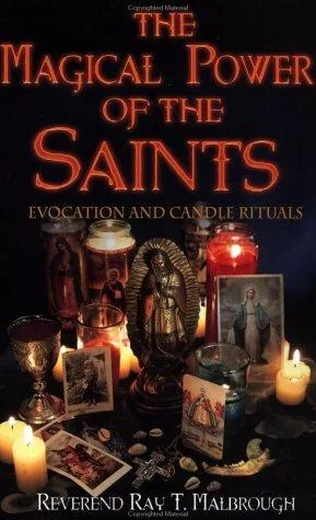The Magical Power of the Saints: Evocation and Candle Rituals