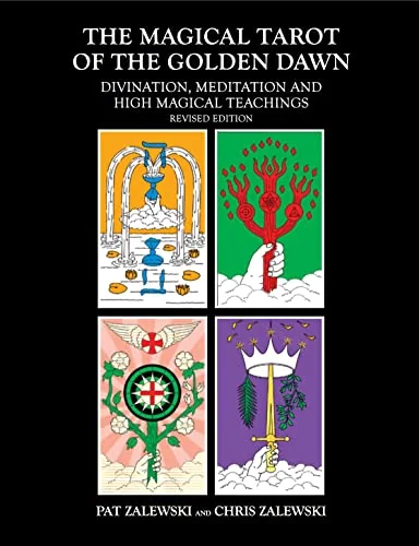The Magical Tarot of the Golden Dawn: Divination, Meditation and High Magical Teachings - Revised Edition — photo 3