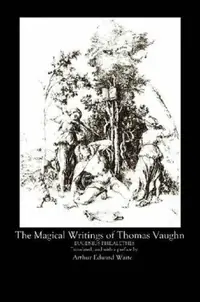 The Magical Writings of Thomas Vaughan — photo 2