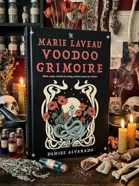 The Marie Laveau Voodoo Grimoire: Rituals, Recipes, and Spells for Healing, Protection, Beauty, Love, and More — photo 1
