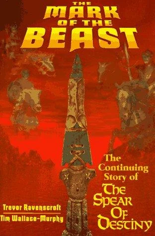 The Mark of the Beast: The Continuing Story of the Spear of Destiny — photo 3