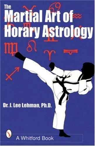 The Martial Art of Horary Astrology (UK)