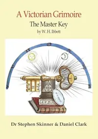 The Master Key: A Victorian Grimoire — photo 2