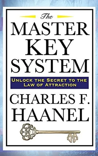 The Master Key System - Lessons in the Power of Thought and Personal Achievement