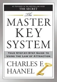 The Master Key System: Your Step-By-Step Guide to Using the Law of Attraction — photo 2