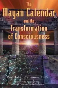 The Mayan Calendar and the Transformation of Consciousness (Original) — photo 2
