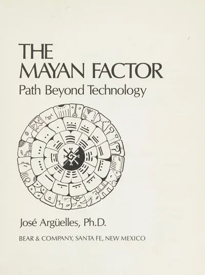 The Mayan Factor: Path Beyond Technology (Original) — dewey-pub:Bear & Company