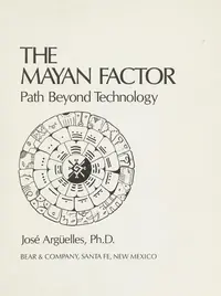 The Mayan Factor: Path Beyond Technology (Original) — photo 2
