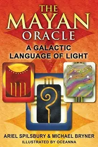 The Mayan Oracle: A Galactic Language of Light [With Full Color Cards] (Edition, Revised, Revised) — photo 2