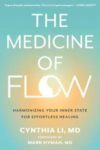 The Medicine of Flow: Harmonizing Your Inner State for Effortless Healing — photo 2