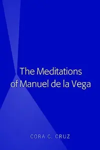 The Meditations of Manuel de la Vega — photo 2
