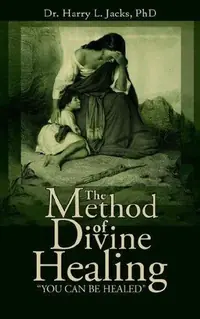 The Method of Divine Healing — photo 3