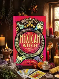 The Mexican Witch Lifestyle: Brujeria Spells, Tarot, and Crystal Magic — photo 1