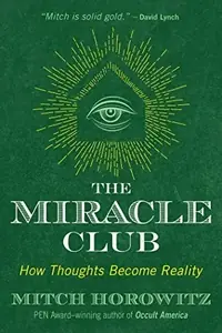 The Miracle Club: How Thoughts Become Reality — photo 2