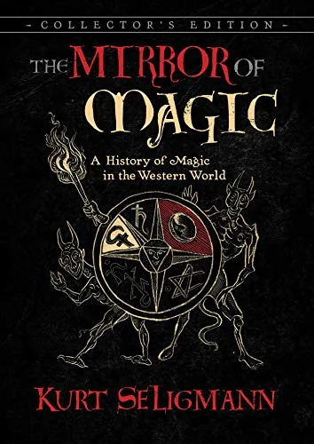 The Mirror of Magic: A History of Magic in the Western World (Edition, Deluxe Collector's) — photo 3