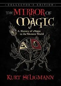 The Mirror of Magic: A History of Magic in the Western World (Edition, Deluxe Collector's) — photo 2