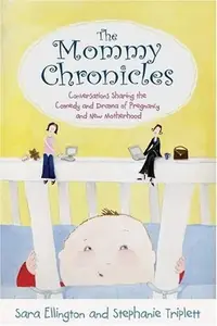 The Mommy Chronicles — photo 2