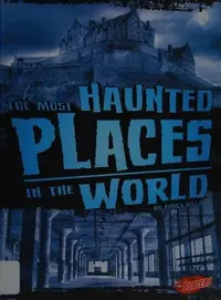 The Most Haunted Places in the World Raij, Emily — photo 2