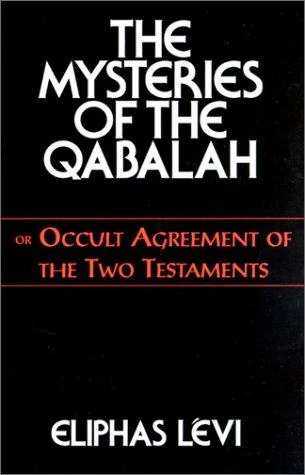 The Mysteries of the Qabalah: Or Occult Agreement of the Two Testaments — photo 3