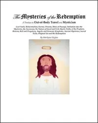 The Mysteries of the Redemption: A Treatise on Out-Of-Body Travel and Mysticism — photo 2