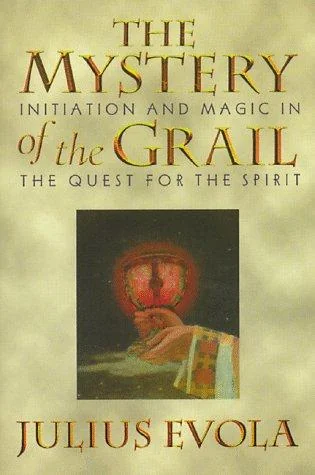 The Mystery of the Grail: Initiation and Magic in the Quest for the Spirit (Original)