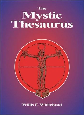 The Mystic Thesaurus: Occultism Simplified