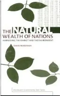 The Natural Wealth of Nations: Harnessing the Market and the Environment Roodman, David — photo 2