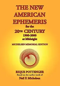 The New American Ephemeris for the 20th Century, 1900-2000 at Midnight (Michelsen Memorial) — photo 2