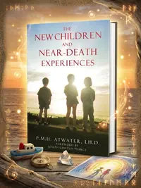 The New Children and Near-Death Experiences — photo 1