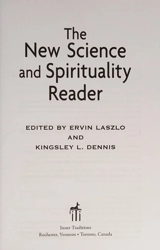 The New Science and Spirituality Reader
