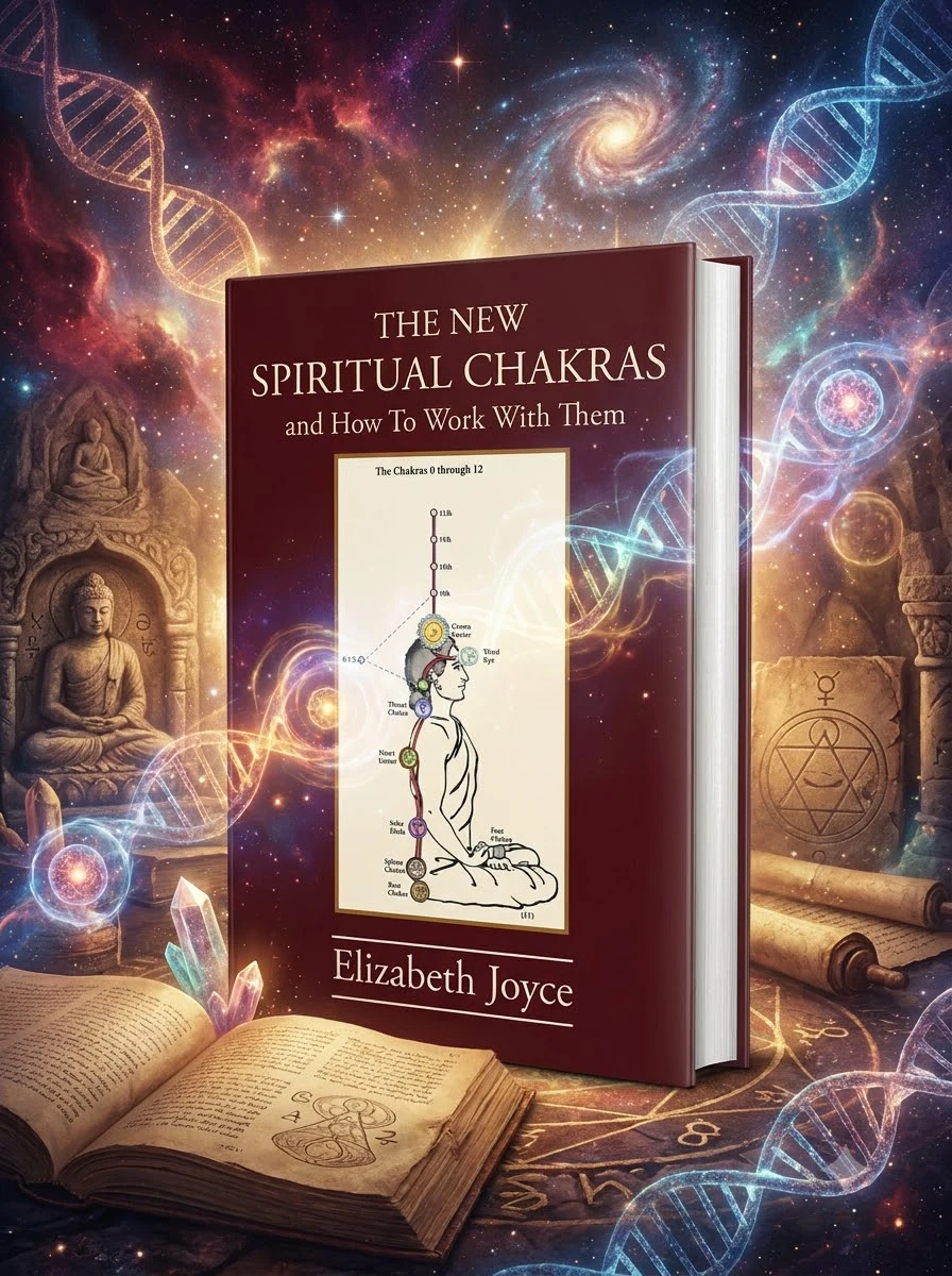 The NEW Spiritual Chakras: and How To Work With Them