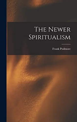 The Newer Spiritualism