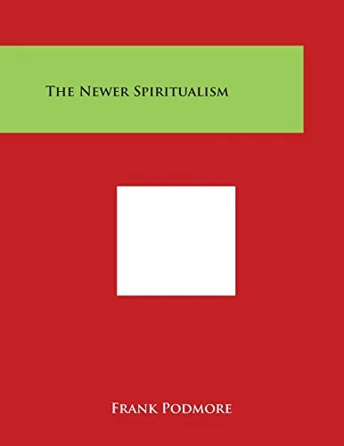 The Newer Spiritualism